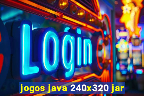 jogos java 240x320 jar